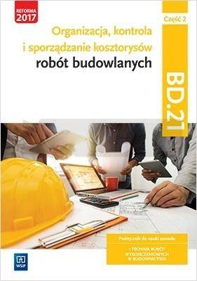 Organizacja,kontr. i sporz. kosztorysów.BD.21.cz.2