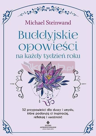 Buddyjskie opowieści na każdy tydzień roku