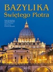 Bazylika Świętego Piotra. Historia monumentu