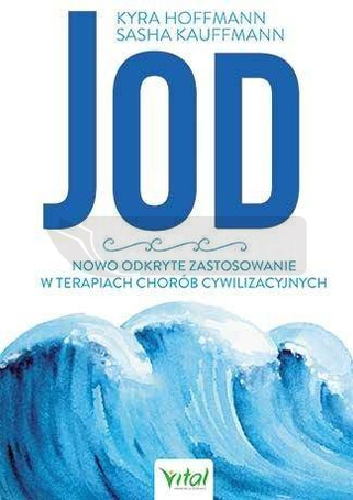 Jod. Nowo odkryte zastosowanie w terapiach...