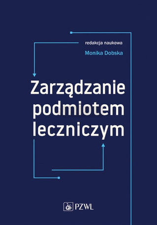 Zarządzanie podmiotem leczniczym