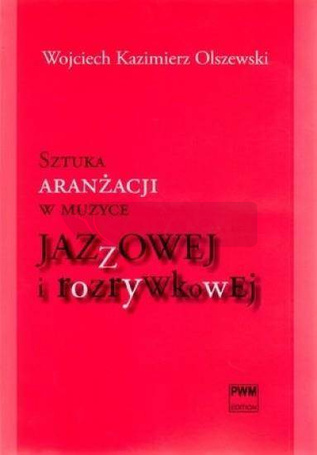 Sztuka aranżacji w muzyce jazzowej... PWM