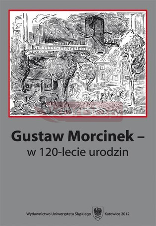 Gustaw Morcinek w 120-lecie urodzin