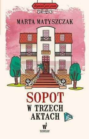 Sopot w trzech aktach