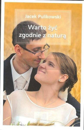 Warto żyć zgodnie z naturą