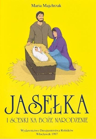 Jasełka i scenki na Boże Narodzenie T.1