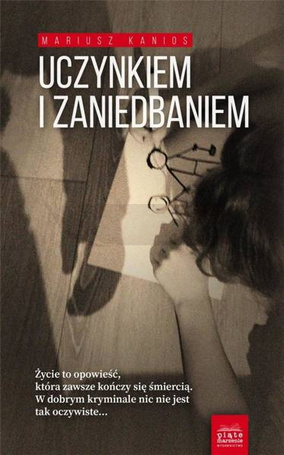 Uczynkiem i zaniedbaniem