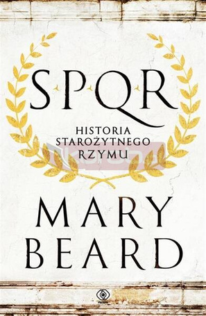 SPQR. Historia starożytnego Rzymu