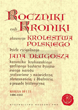 Roczniki czyli Kroniki sławnego... Księga 10-11