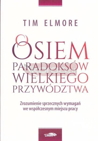 Osiem paradoksów przywództwa