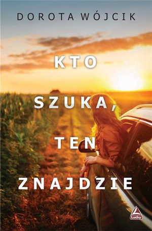 Kto szuka, ten znajdzie