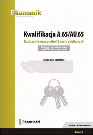 Kwalifikacja A.65/AU.65 Odpowiedzi EKONOMIK