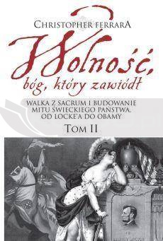 Wolność, bóg, który zawiódł T.2