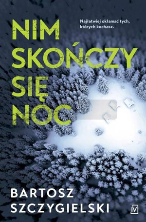 Nim skończy się noc