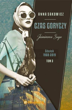 Jaśminowa saga T.3 Czas goryczy