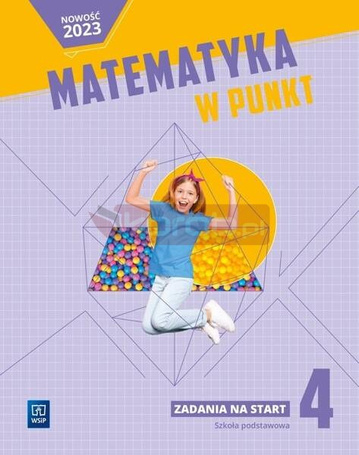 Matematyka SP 4 Matematyka w punkt. Zadania na...