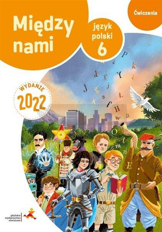 J.Polski SP 6 Między Nami ćw. wersja B w.2022 GWO
