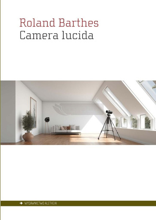Camera lucida. Notatka o fotografii