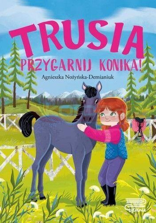 Trusia. Przygarnij konika!