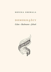 Domokrążcy. Celan - Bachmann - Jelinek