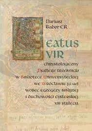 Beatus vir: Chrystologiczny Psałterz trzebnicki
