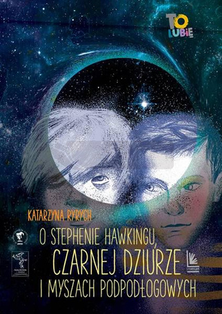 O Stephenie Hawkingu, czarnej dziurze i myszach..