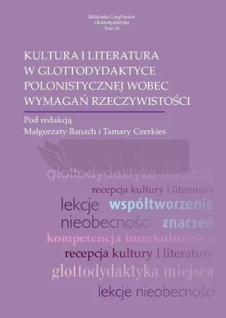 Kultura i literatura w glottodydaktyce polonist.