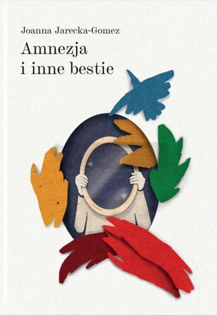 Amnezja i inne bestie