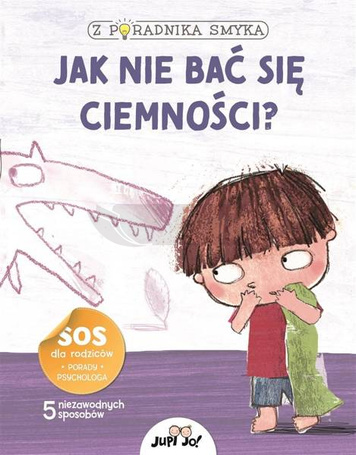 Z poradnika smyka. Jak nie bać się ciemności?