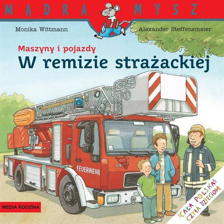 Mądra Mysz Maszyny i pojazdy W remizie strażackiej