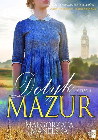 Dotyk Mazur cz.2 Pożegnanie