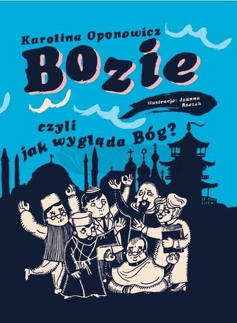 Bozie, czyli jak wygląda Bóg?