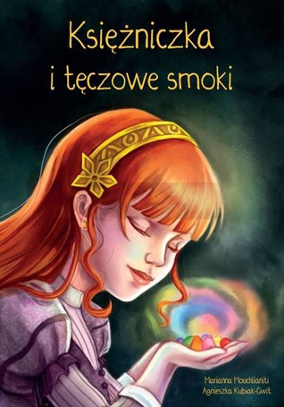 Księżniczka i tęczowe smoki