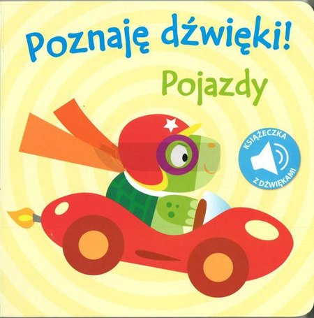 Poznaję dźwięki! Pojazdy