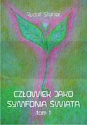 Człowiek jako symfonia świata Tom 1