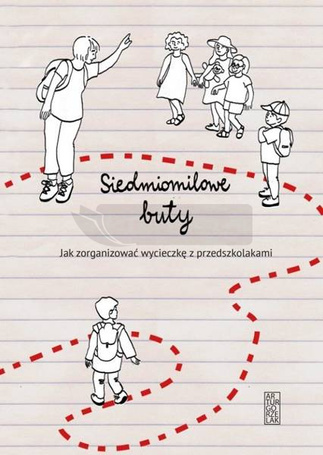 Siedmiomilowe buty. Jak zorganizować wycieczkę z..