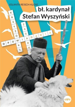 Prymas Tysiąclecia. Błogosławiony kardynał..