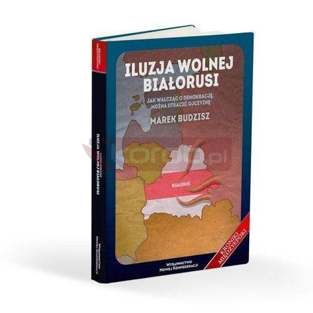 Iluzja wolnej Białorusi