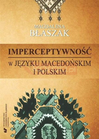 Imperceptywność w języku macedońskim i polskim
