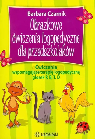 Obrazkowe ćwiczenia logopedyczne... P, B, T, D