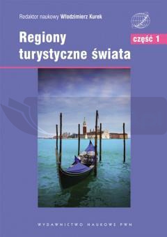 Regiony turystyczne świata. T.1 Europa