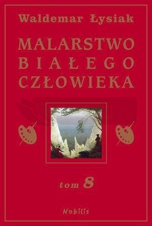 Malarstwo Białego Człowieka T.8