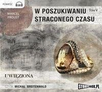W poszukiwaniu straconego czasu T.5 Uwięziona