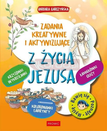 Z życia Jezusa. Zadania kreatywne i aktywizujące