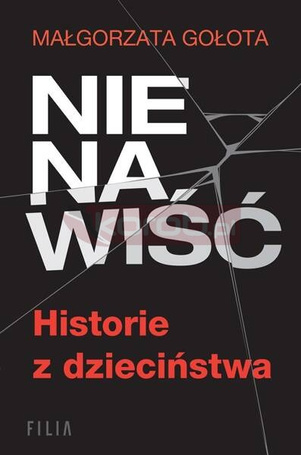 Nienawiść. Historie z dzieciństwa