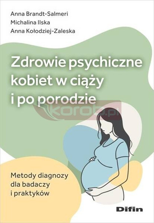 Zdrowie psychiczne kobiet w ciąży i po porodzie