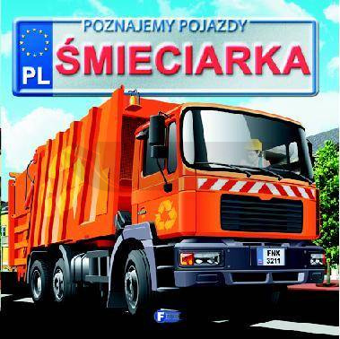 Poznajemy pojazdy. Śmieciarka FENIX