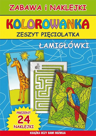 Kolorowanka. Zeszyt pięciolatka. Łamigłówki
