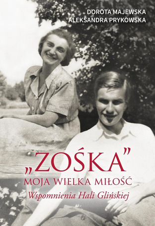 "Zośka" - moja wielka miłość