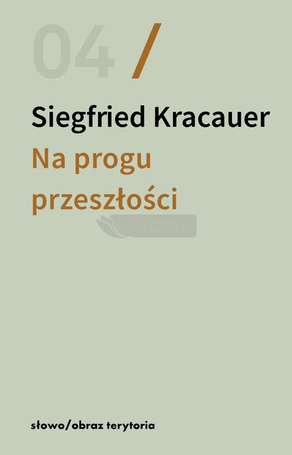 Na progu przeszłości. Eseje o fotografii